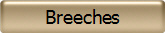 Breeches